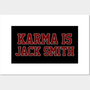 Karma Is Jack Smith Posters and Art